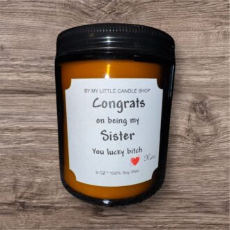 Congrats On Being My Sister